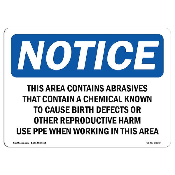 Safety Sign, OSHA Notice, 12" Height, This Area Contains Abrasives That Contain Sign, Landscape